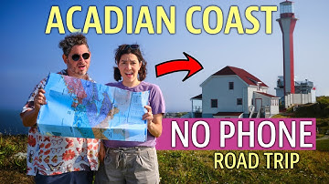 Exploring Nova Scotia’s Wild Acadian Coast (With No Phones!)