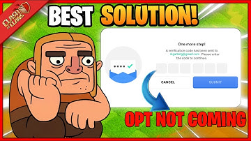 Clash of Clans Supercell ID OTP Error Fix | Login Code Not Coming Solution | coc update information