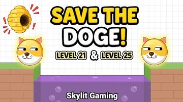 Save the Doge 🐶 | Level 21 to 25 Gameplay | Can You Protect Him? | #youtubevideos #puzzlegame