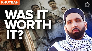 Was It Really Worth It? Re-evaluating What We Fight Over | Khutbah by Dr Omar Suleiman