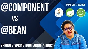 Spring Bean and Component Difference: Spring Framework and Spring Boot Annotations