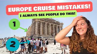 The European cruise mistakes I always see people make — and what to do instead!