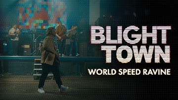 Blight Town - World Speed Ravine (Official Music Video)