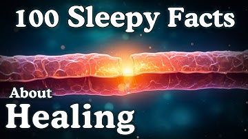The Most Relaxing Facts About Healing to Fall Asleep To