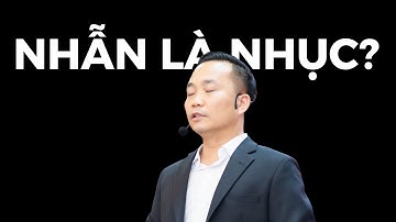 Đỉnh cao kiềm chế cảm xúc: Nhẫn mà không nhục - Triết lý sống của người khôn ngoan | Nguyễn Ngọc Sơn