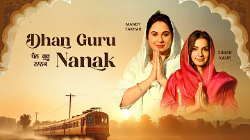 Dhan Guru Nanak | Simar Kaur ft. Mandy Takhar | Official Music Video | Purab Mubarak  Latest Punjabi