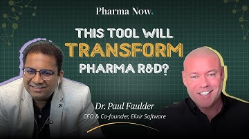 How Elixir Software is Revolutionizing Pharma R&D | Learn from the CEO, Dr. Paul Faulder