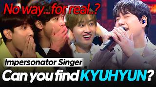 KYUHYUN vs 5 Fake singer💥 Do you know which room he's in?🤣| Hidden Singer 7