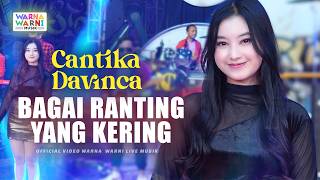 BAGAI RANTING YANG KERING - CANTIKA DAVINCA ft. OM NIRWANA | LIVE MUSIC | VERSI KOPLO