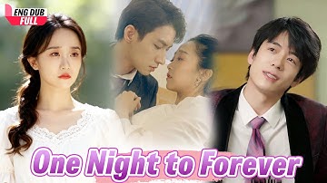 【ENG DUB】From a one-night stand to a lifetime of love. They overcame lies and found happiness. 🌟💍