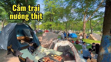 CUỘC SỐNG QUÊ | ĐI DÃ NGOẠI CẮM TRẠI – NƯỚNG THỊT GIỮA THIÊN NHIÊN