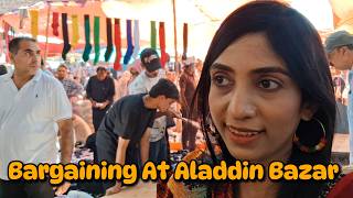 I Spent A Day Bargaining At Amazing Aladdin Bazar