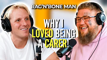 RAG'N'BONE MAN: THE ONLY OTHER JOB I'VE LOVED WAS BEING A CARER