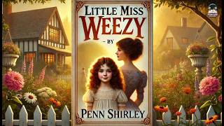 🌼 Little Miss Weezy 👧✨ A Heartwarming Classic for All Ages!