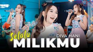 SELALU MILIKMU - Diva Hani | Lembayung Music (Official Music Video)