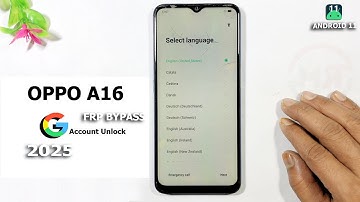 HOW TO OPPO A16 FRP BYPASS  LATEST UPDATE 2025 | WITHOUT PC