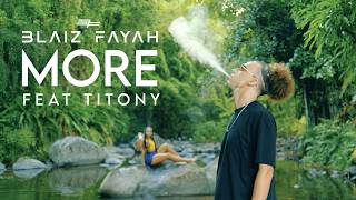 Blaiz Fayah X Titony - 'More'