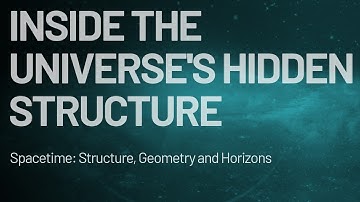 Inside the Universe’s Hidden Structure