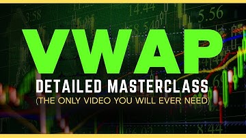 Master VWAP in 16 Minutes | Detailed Guide
