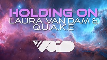 Thumbnail of Laura van Dam, Q.U.A.K.E - Holding On