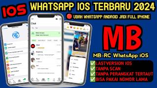 Mb Whatsapp Rc Whatsapp Ios Terbaru 2024 || wa ios 2024 || Anti Kadaluarsa • Rc Wa Terbaru