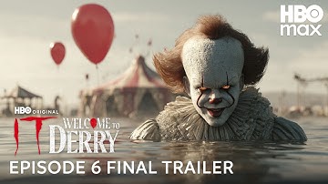 IT: Welcome To Derry - Episode 6 Final Trailer | HBO Max