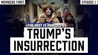 Trump's Insurrection: The Collapse Of His Presidency (Ep 1)