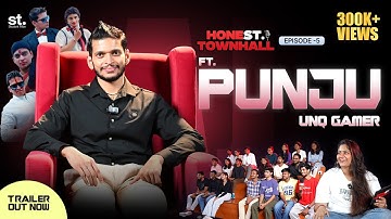 UNQ Gamer Punju Opens Up About His Life,Struggles & Failure Phase | Honest. Townhall by st. |Trailer