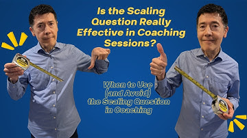 Is the Scaling Question Really Effective in Coaching Sessions?