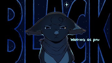 Black • Warriors OC PMV