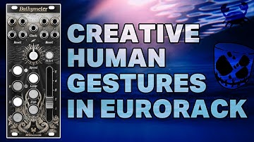 Creative Human Gestures for Eurorack Synths // BATHYMETER from Decapod Devices + Mega Modular Corp