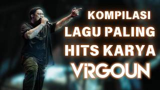 Kompilasi Lagu Paling Hits Karya Virgoun