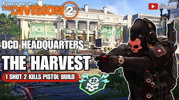 DCD Headquarters | REANIMATED | THE HARVEST 1 Shot Pistol Build - The Division 2