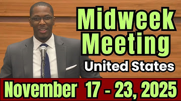 Midweek Meeting 2025 | November 17 - 23, 2025 | United States | Midweek Meeting