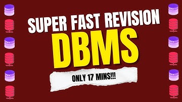 ENTIRE DBMS(Database Management Systems) SUPER FAST REVISION with BEST ANIMATION in only 17 MINS!!!