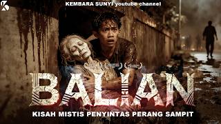 DISELAMATKAN ARWAH LELUHUR DAYAK. KISAH NYATA LOLOS DARI PERANG SAMPIT 2001. #balian #kembarasunyi