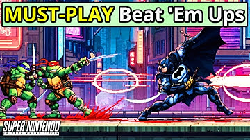 15 Must-Play SNES Beat ’Em Ups You Never Finished