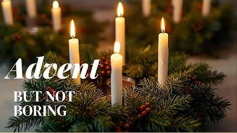 Advent Doesn
