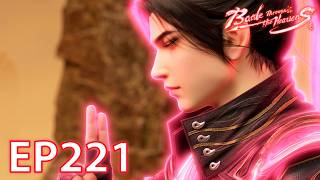 🔥ENG SUB | Battle Through the Heavens EP221-1