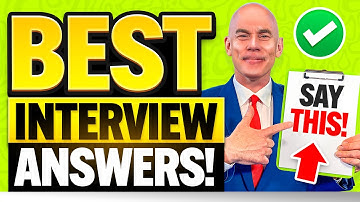 TOP 7 INTERVIEW QUESTIONS & ANSWERS! (How to ANSWER the MOST COMMON INTERVIEW QUESTIONS) 100% PASS!