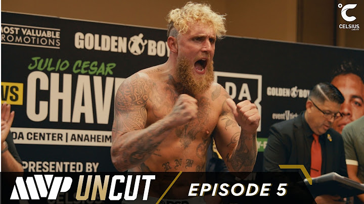 MVP UNCUT: Paul vs Chavez | Episode 5