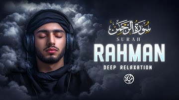 Surah Ar Rahman سورة الرحمن | Majestic Lofi Quran for Peaceful Nights & Spiritual Healing #lofiquran