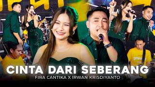 CINTA DARI SEBERANG - Simpatik Music | Fira Cantika X Irwan Krisdiyanto