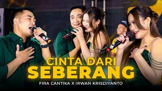 CINTA DARI SEBERANG - Simpatik Music | Fira Cantika X Irwan Krisdiyanto