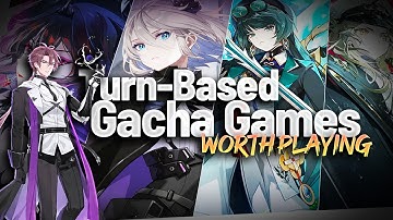 What Turn-Based Gacha Games Worth Playing in 2025?