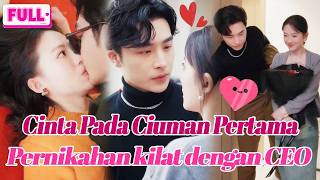 🌺Gadis toko menikahi pria asal usai kecelakaan ciuman, ternyata dia CEO yang jatuh cinta!🌺