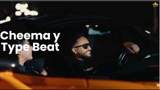 Cheema Y Type Beat