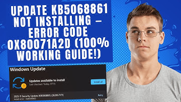 Fix Windows 11 Update KB5068861 Not Installing — Error Code 0x80071A2D (100% Working Guide!)