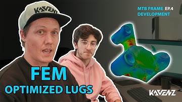 FEM-Optimized Lugs and CNC Manufacturing - MTB Frame Development – Episode 4