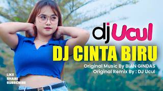 DJ CINTA BIRU | FULL BASS JEDAG  JEDUG - DJ UCUL